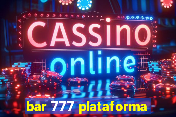 bar 777 plataforma